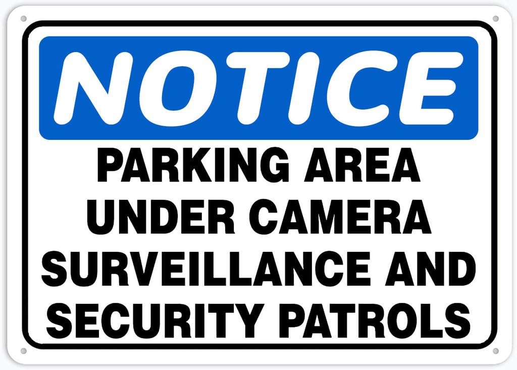 8"x12" Aluminum Tin Sign Plate - Notice Safety Sign Parking Area Under Surveillance And Security Patrols - Safety Restriction Alert, Caution Warning Notice