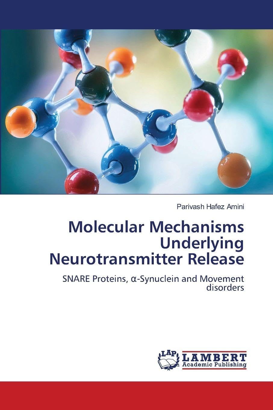 Molecular Mechanisms Underlying Neurotransmitter Release: SNARE Proteins, α-Synuclein and Movement disorders
