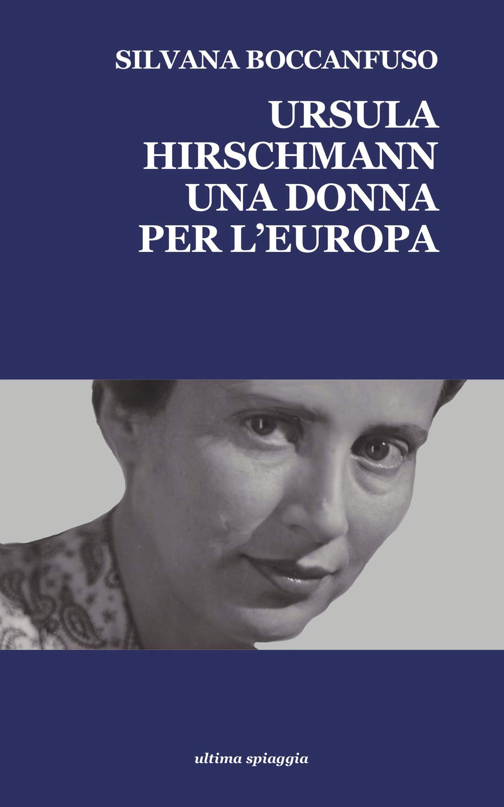 Ursula Hirschmann. Una Donna Per L'europa - 4