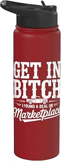 Get in Bitch I Found A Deal On Marketplace Shirt Retro Funny Stainless Steel Insulated Water Bottle