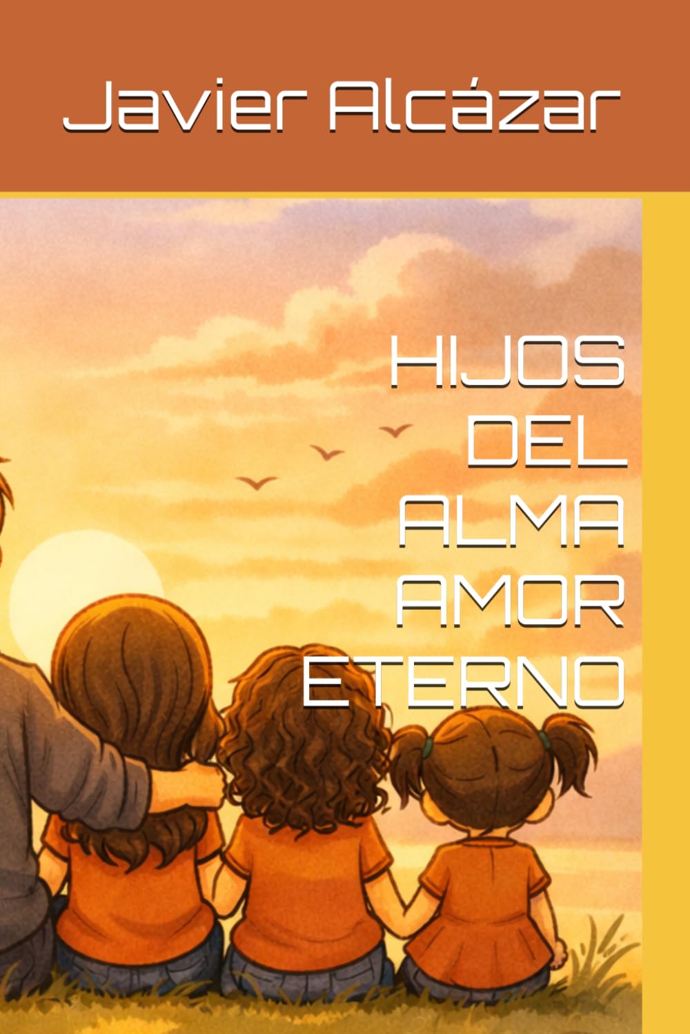HIJOS DEL ALMA AMOR ETERNO