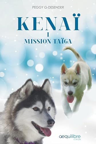 Kenaï: - I - Mission Taïga
