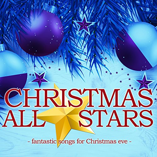 Amazon.co.jp Christmas All Stars (Fantastic Songs for Christmas Eve