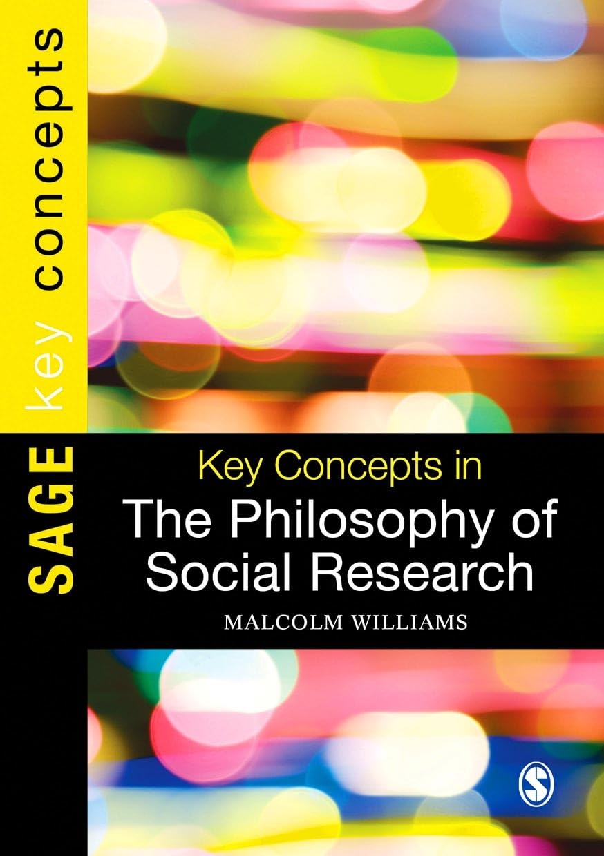 Key Concepts in the Philosophy of Social Research by Malcolm ... - 9780857027429