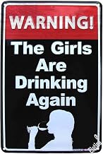 ELEtina Danger Warning The Girls are Drinking Again Funny Us Made Metal Bar Pub Wall Decor Vintage Aluminum Plates Printed Christmas Sign Plaque, 812, Red Black (Home & Kitchen)