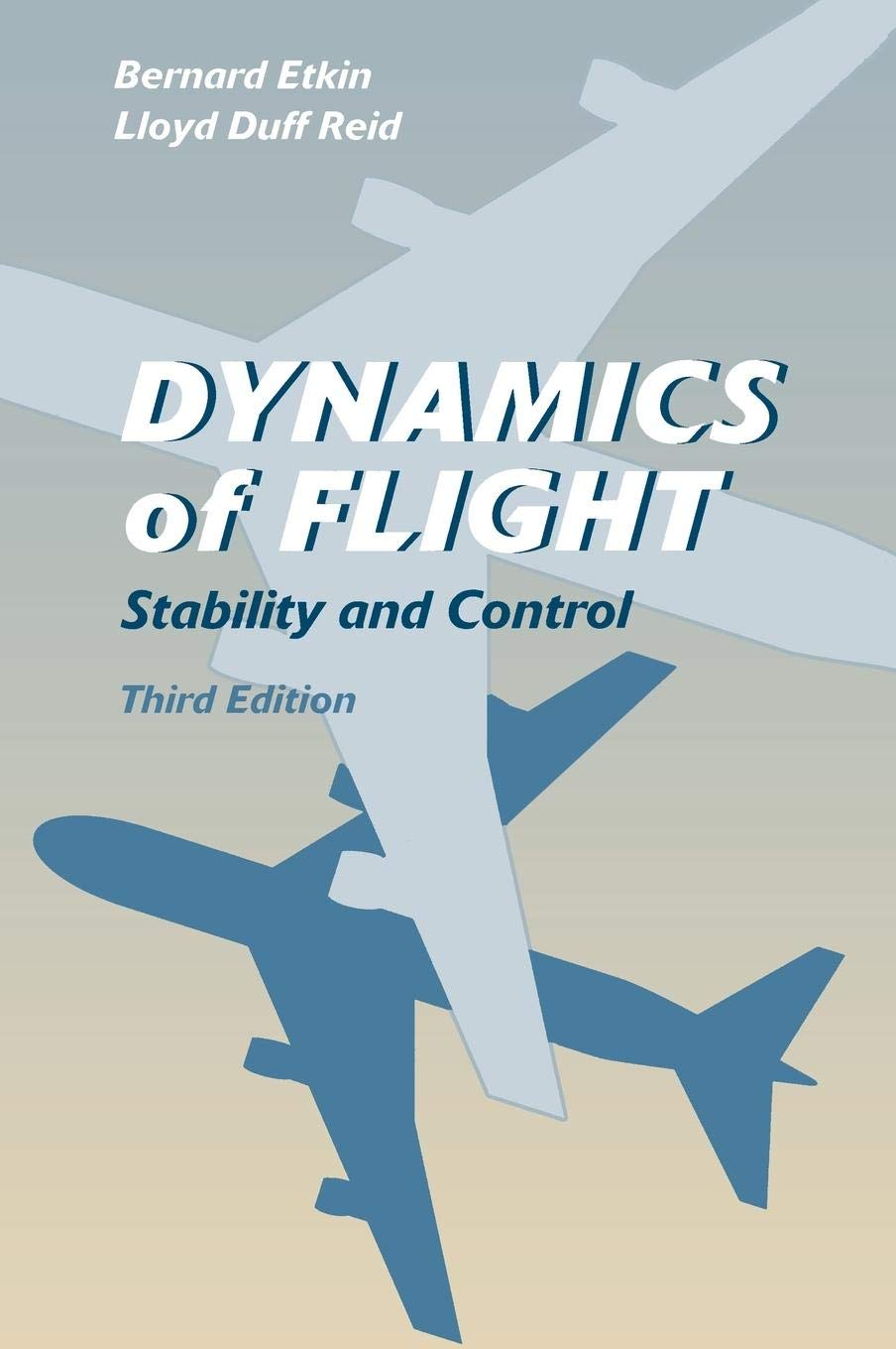 Dynamics of Flight – Stability & Control 3e (WSE) Etkin Hardback 9780471034186