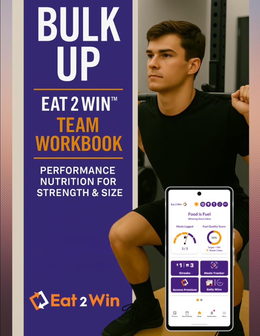 Bulk UP Team Workbook: Eat 2 Win™ Performance Nutrition Program