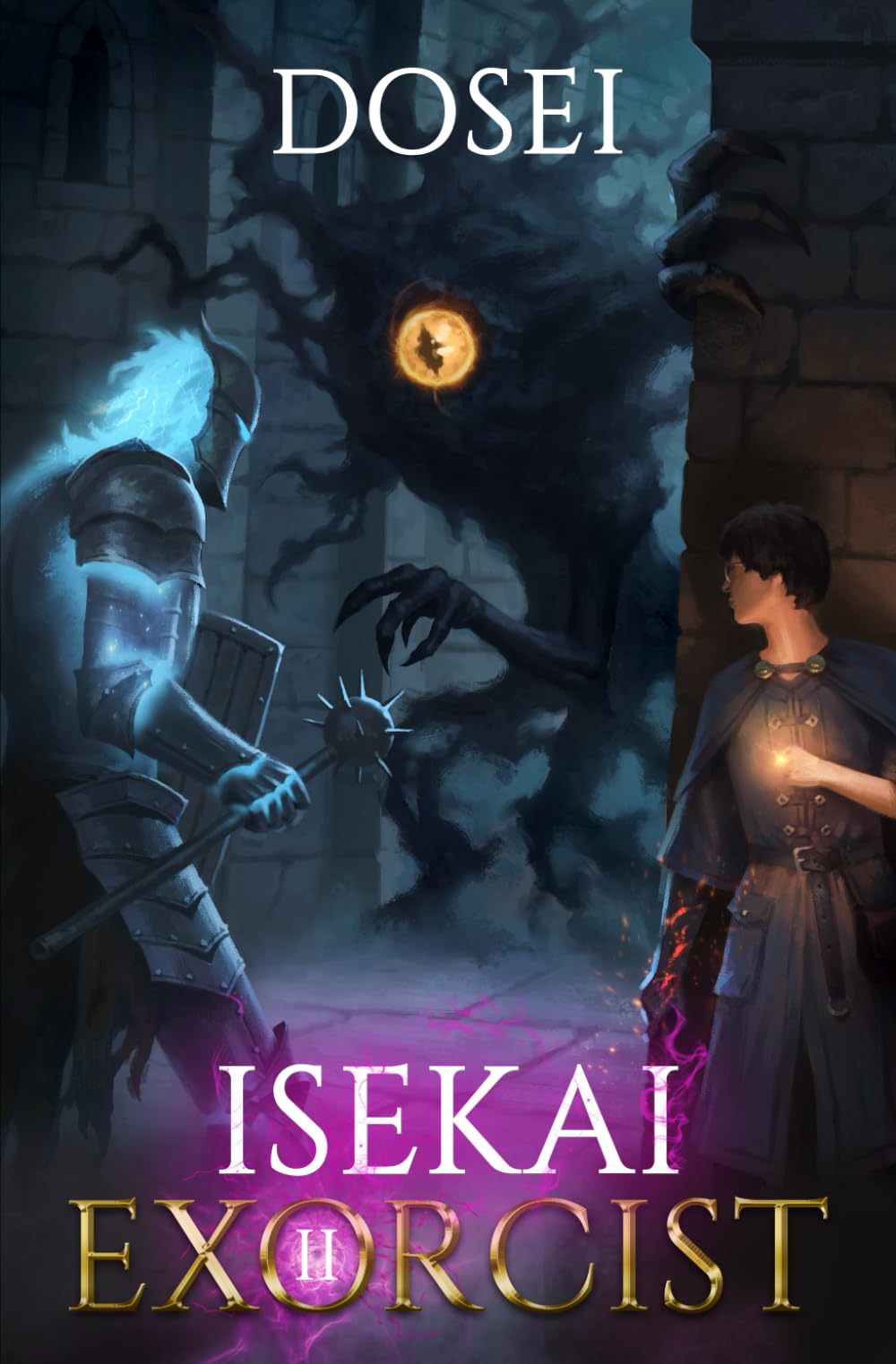 Isekai Exorcist 2: A LitRPG Adventure