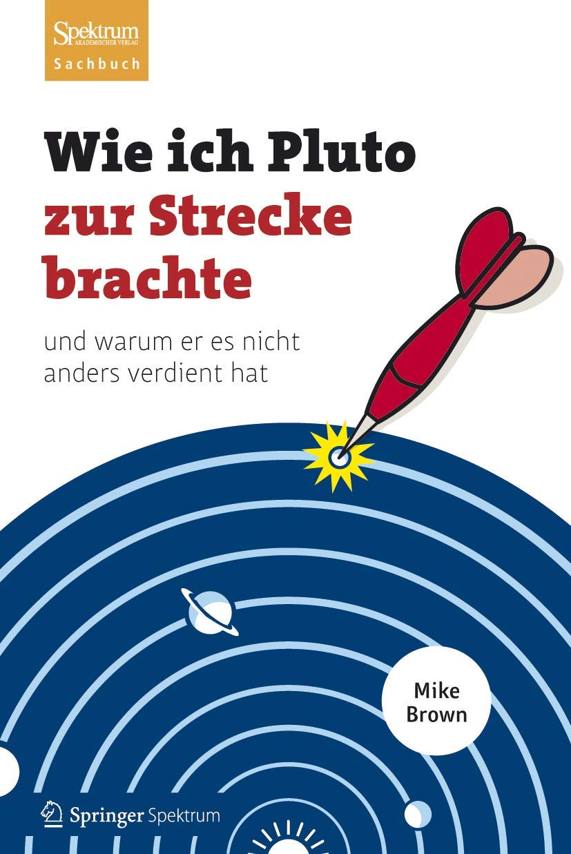 Wie ich Pluto zur Strecke brachte: und warum er es nicht anders verdient hat
