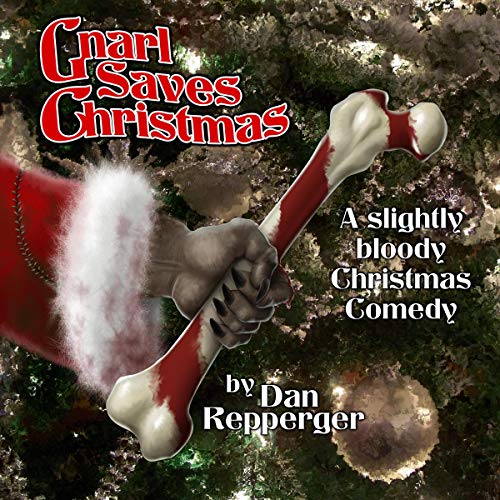 Gnarl Saves Christmas by Dan Repperger episode artwork