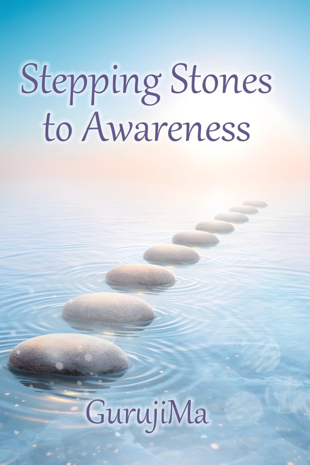 Stepping Stones to Awareness: A gift from the great Ocean (Calendar of Light Trilogy)