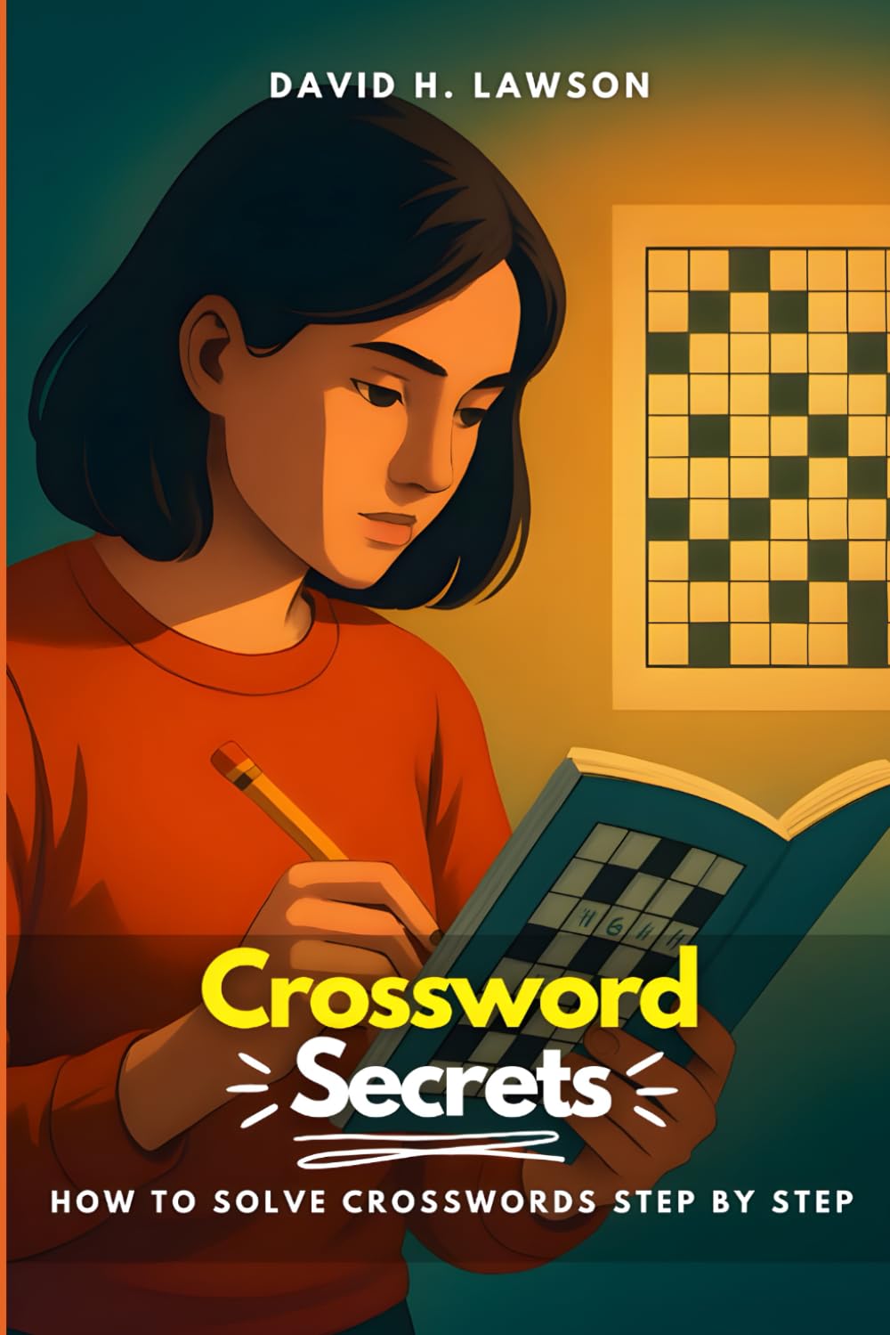 Crossword Secrets: How to Solve Crosswords Step by Step
