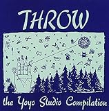 Throw: The Yoyo Studio Compilation by Throw: Yoyo Studio Comp (2001-04-24)