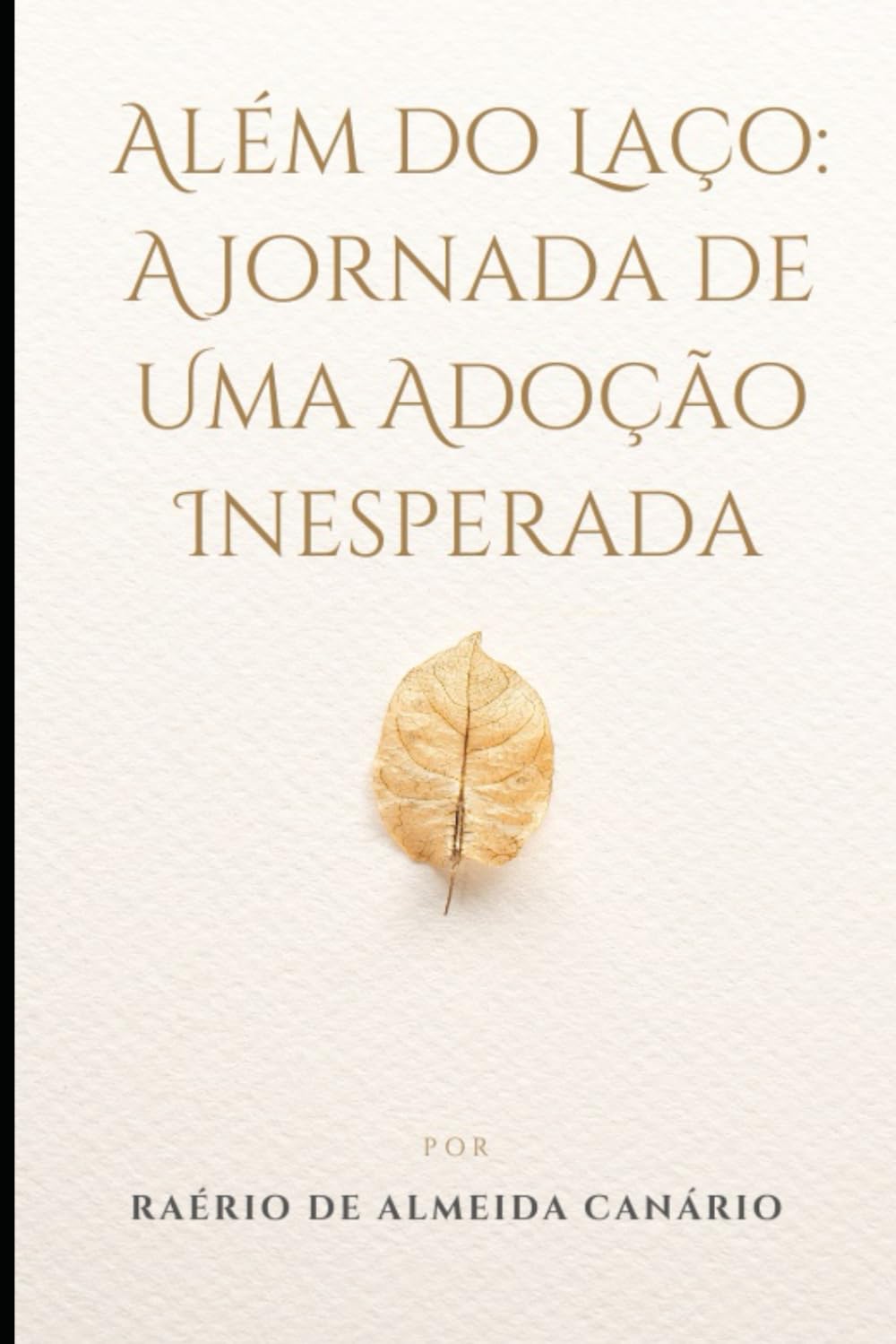 Além do Laço: A Jornada de Uma Adoção Inesperada