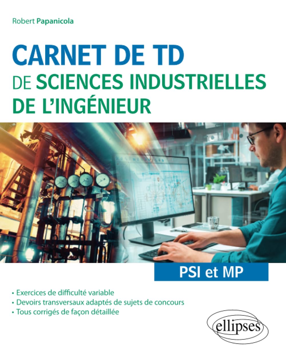 Carnet de TD de sciences industrielles de l'ingénieur (SII) - PSI et MP