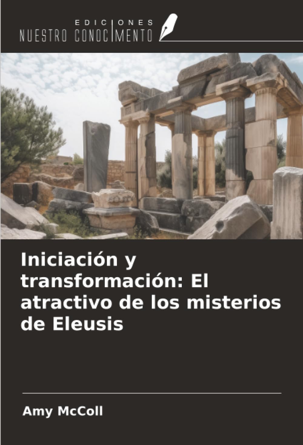 Iniciación y transformación: El atractivo de los misterios de Eleusis