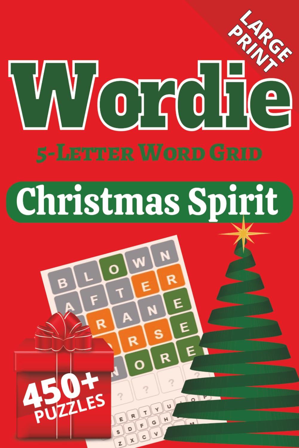Wordie 5-Letter Word Grid Puzzles: Christmas Spirit: 450+ Christmas-Themed Classic Word Grid Puzzles | Large Print 6x9 | Holiday Fun for the Whole Family | Perfect Stocking Stuffers