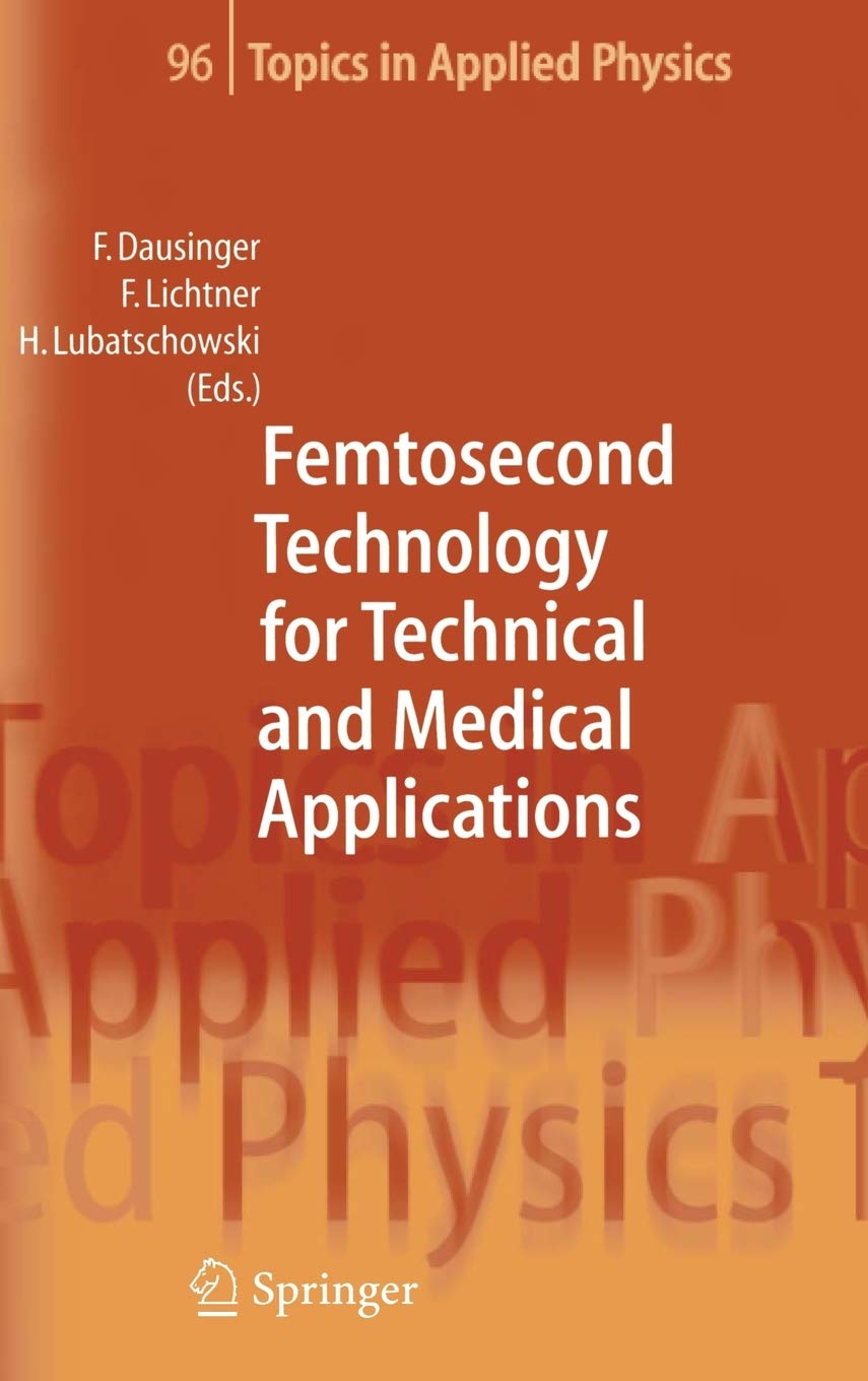 Femtosecond Technology for Technical and Medical Applications