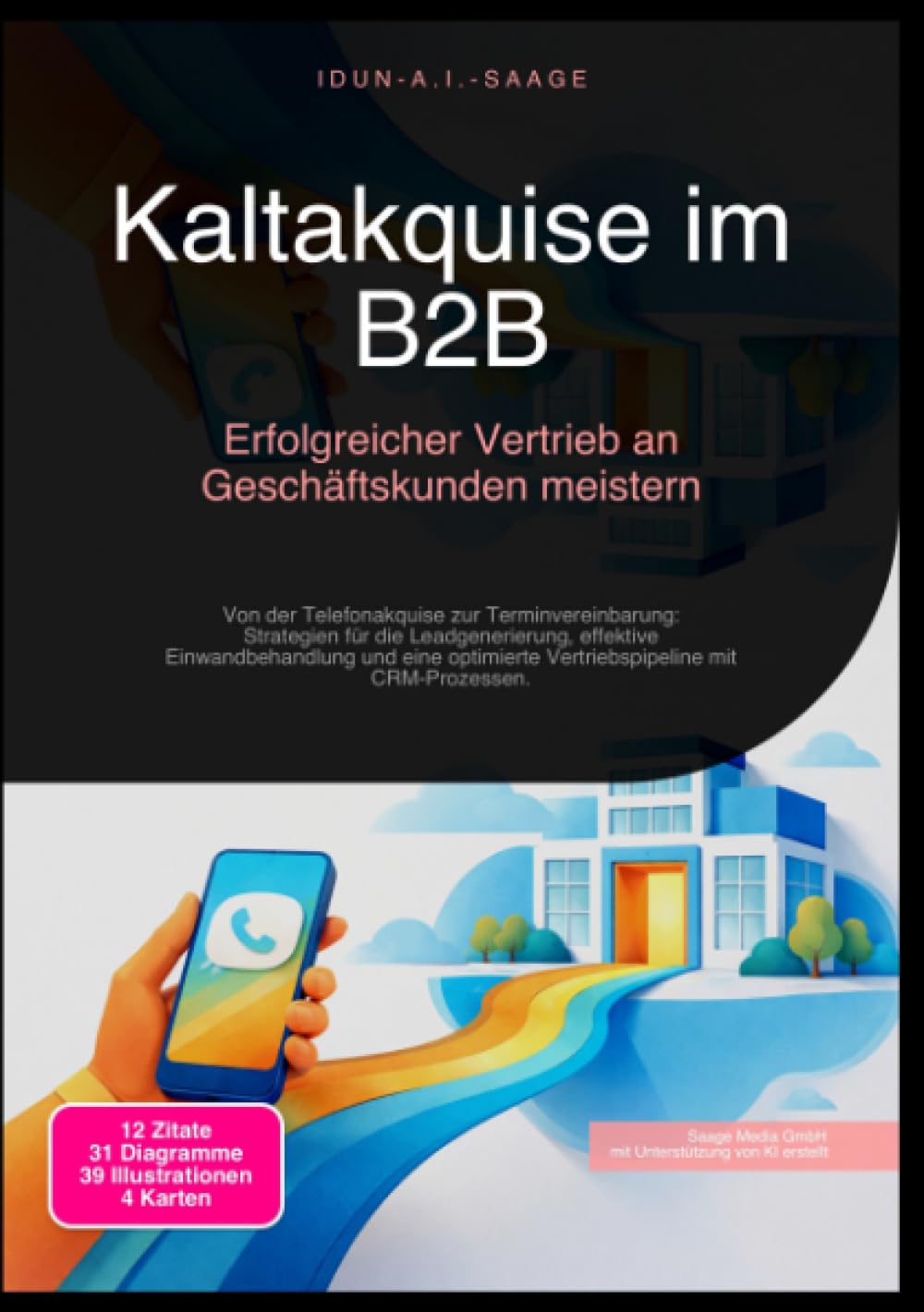 Kaltakquise im B2B: Erfolgreicher Vertrieb an Geschäftskunden meistern