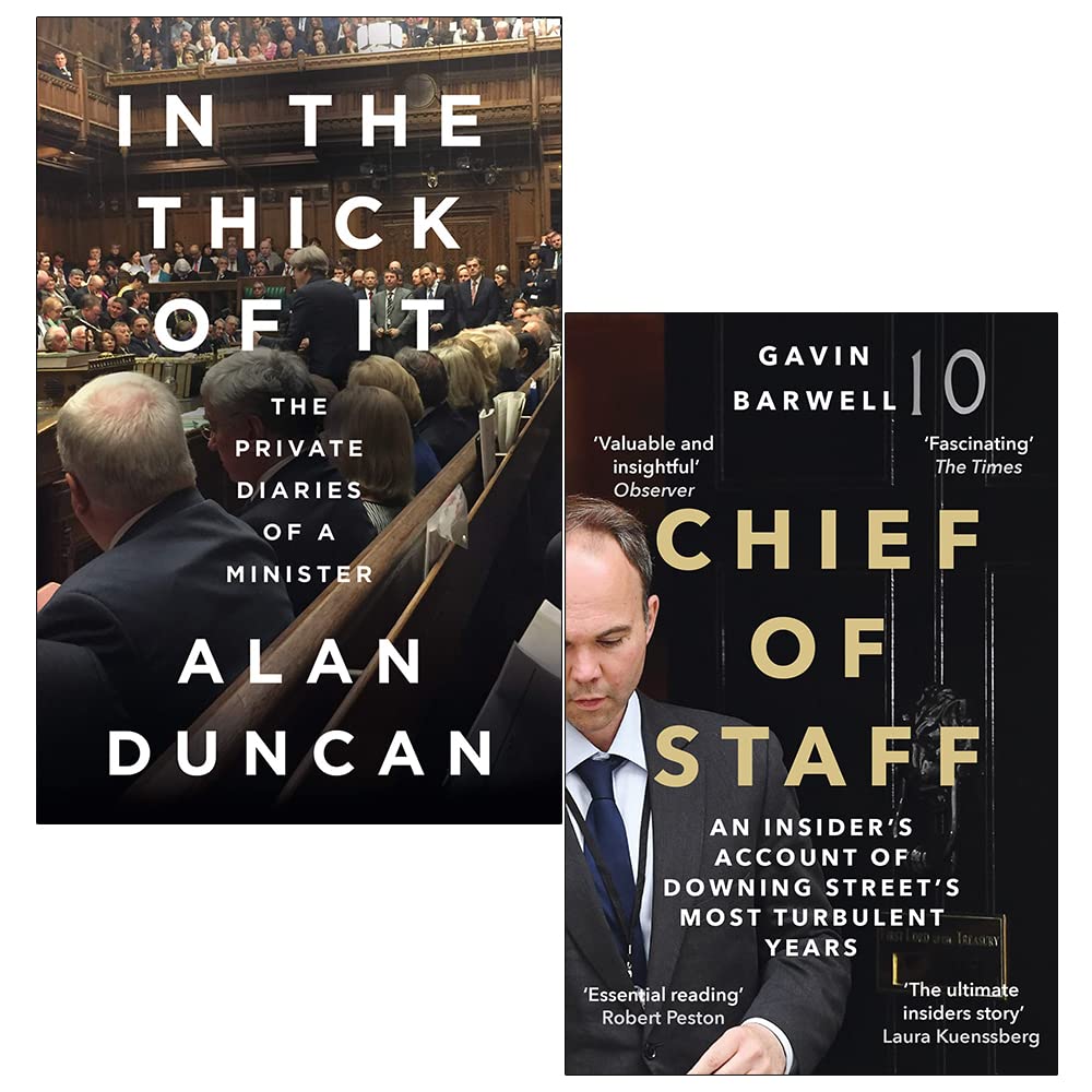Chief of Staff By Gavin Barwell & [Hardcover] In the Thick of It By Alan Duncan 2 Books Collection Set