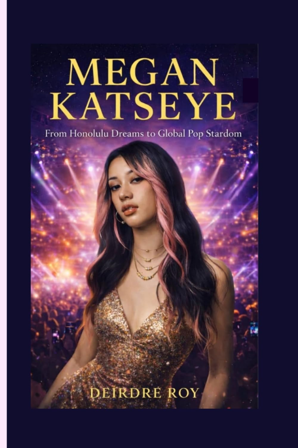 MEGAN KATSEYE: From Honolulu Dreams to Global Pop Stardom - A Biography
