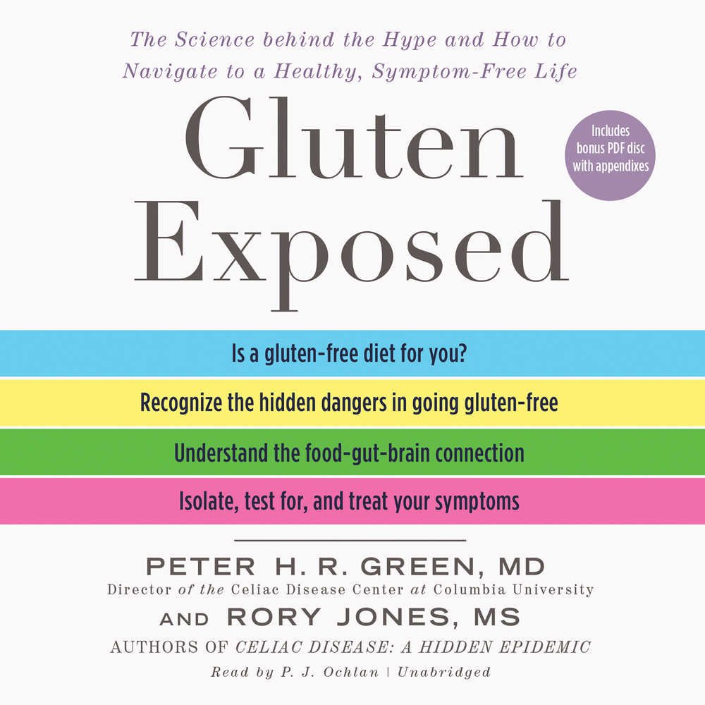 Gluten Exposed: The Science Behind the Hype and How to Navigate to a Healthy, Symptom-Free Life MP3 CD – MP3 Audio, May 24, 2016