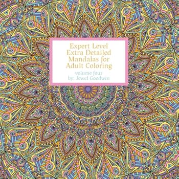 Expert Level Extra Detailed Mandalas For Adult Coloring Volume 4