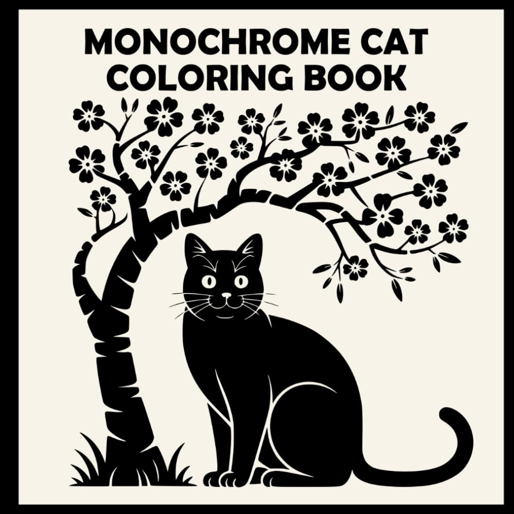 Monochrome Cat Coloring Book: Calming Designs for Stress Relief and Relaxation (The Whitlow Monochrome Collection)
