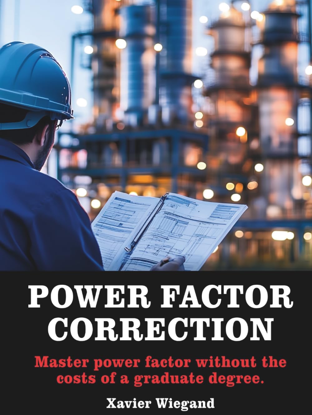 Power factor Correction: Master power factor without the costs of a graduate degree.