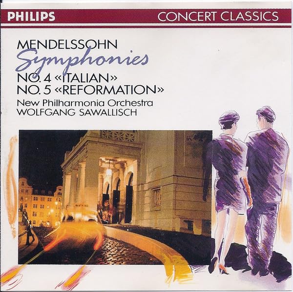 Mendelssohn: Symphonies 4 & 5; [Audio CD] Sawallisch, Wolfgang; New Philharmonia Orchestra
