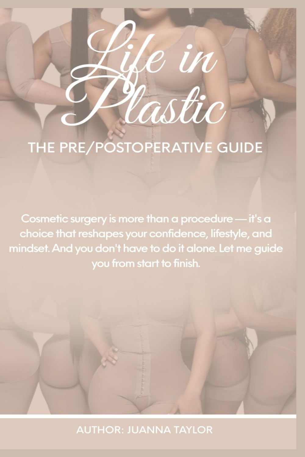 Life In Plastic THE PRE/POST OPERATIVE GUIDE: THE PRE/POST OP GUIDE