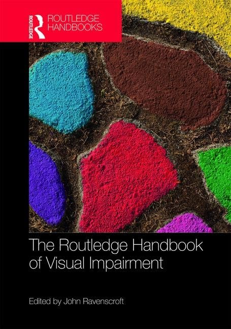 The Routledge Handbook of Visual Impairment (Routledge International Handbooks)      1st Edition