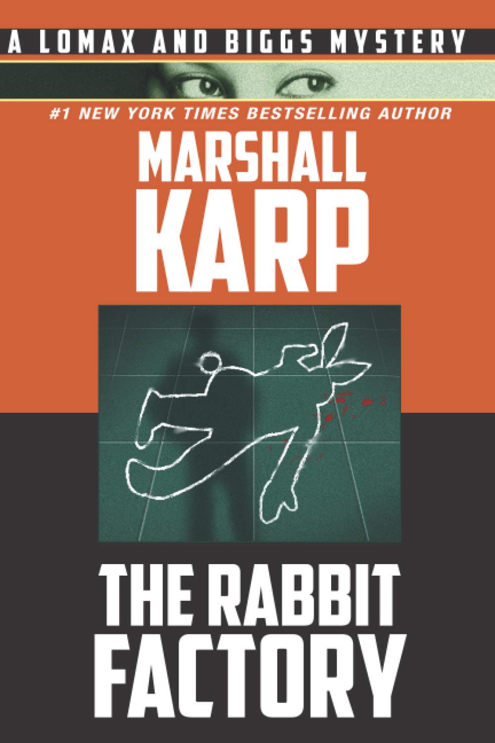 The Rabbit Factory: Murder, Revenge, and Blackmail in Hollywood: 1 (A Lomax and Biggs Mystery)