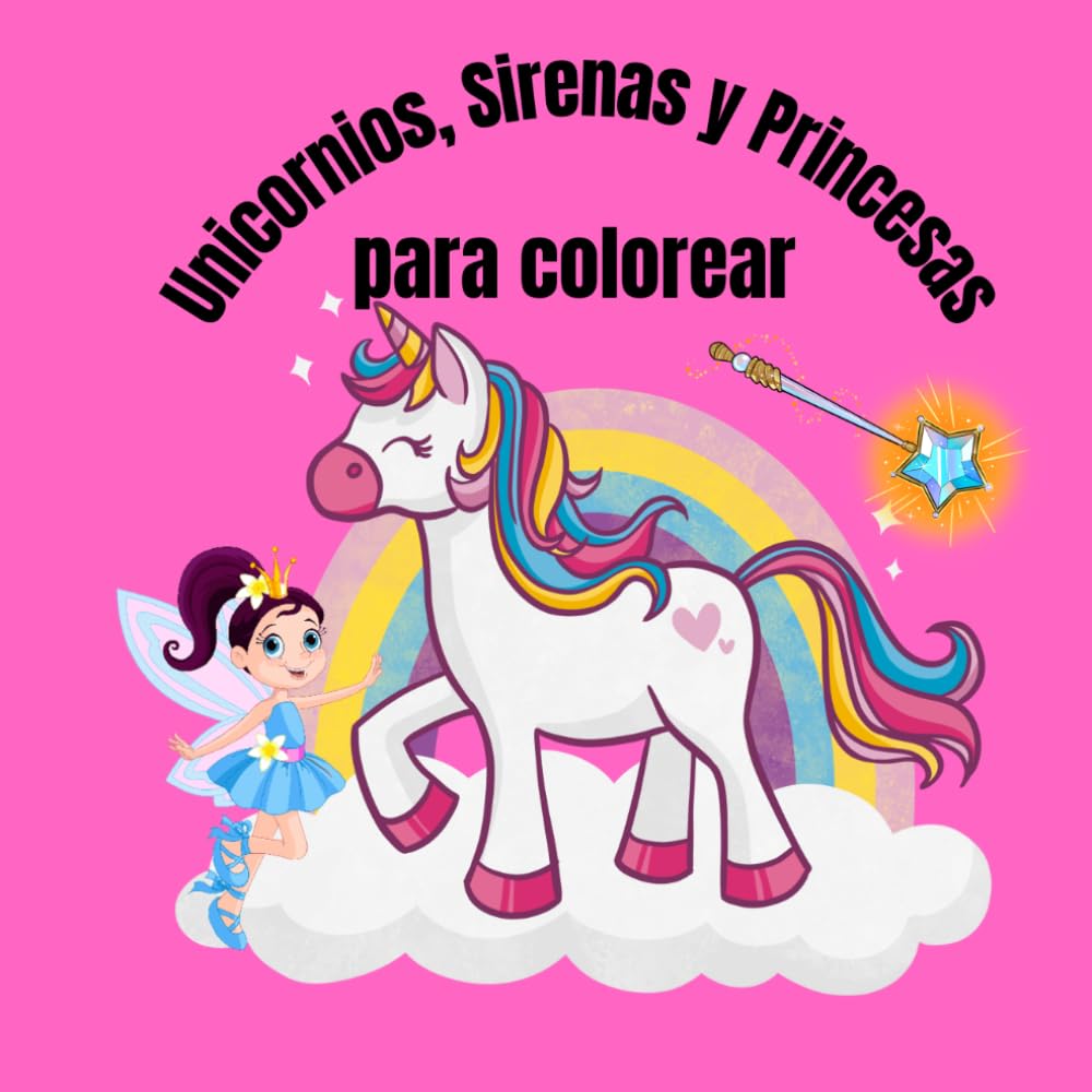 Unicornios, Sirenas y Princesas para Colorear
