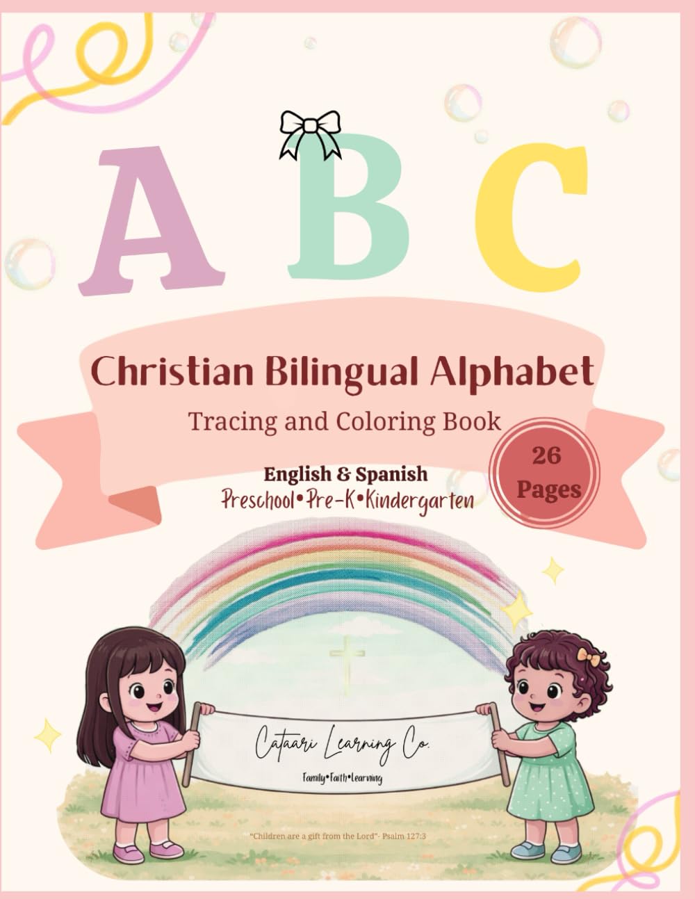 Christian Bilingual Alphabet Tracing and Coloring Book: English & Spanish Preschool workbook for Ages 3-5