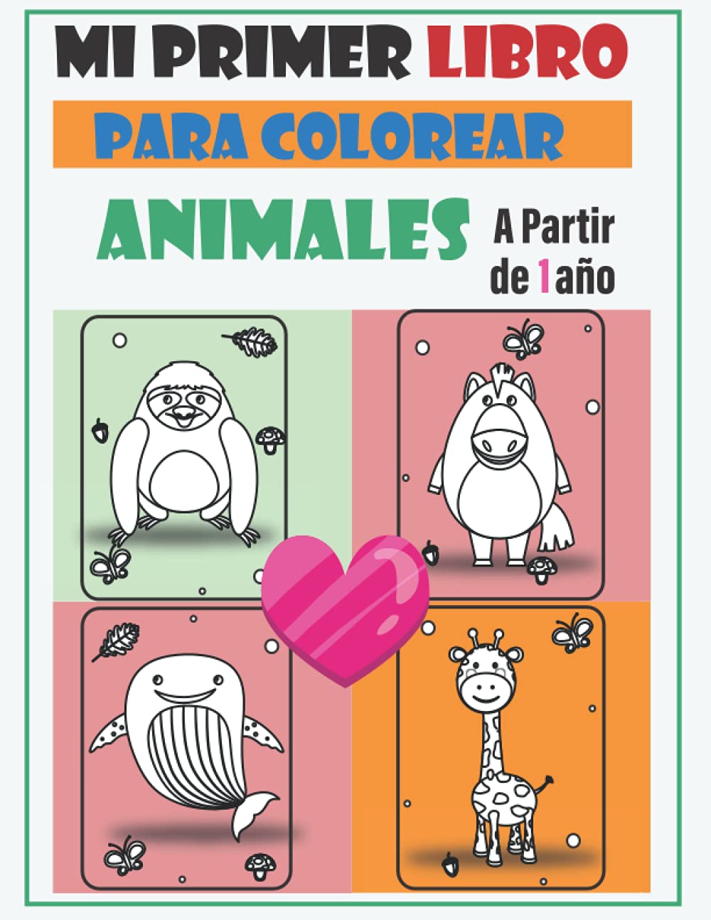 Buy Mi primer libro para colorear Animales A partir de 1 año: colorear ...