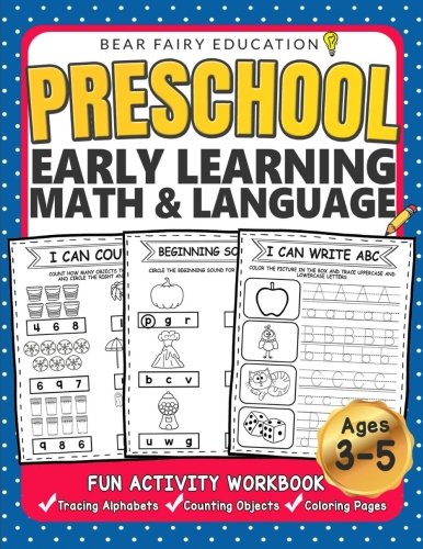 Preschool Early Learning Workbook, Math & Language Activity Book for Kids Age 3 4 5: Letters Tracing Workbook , Counting Objects, Preschool Workbook, Number Tracing (Education Workbook)