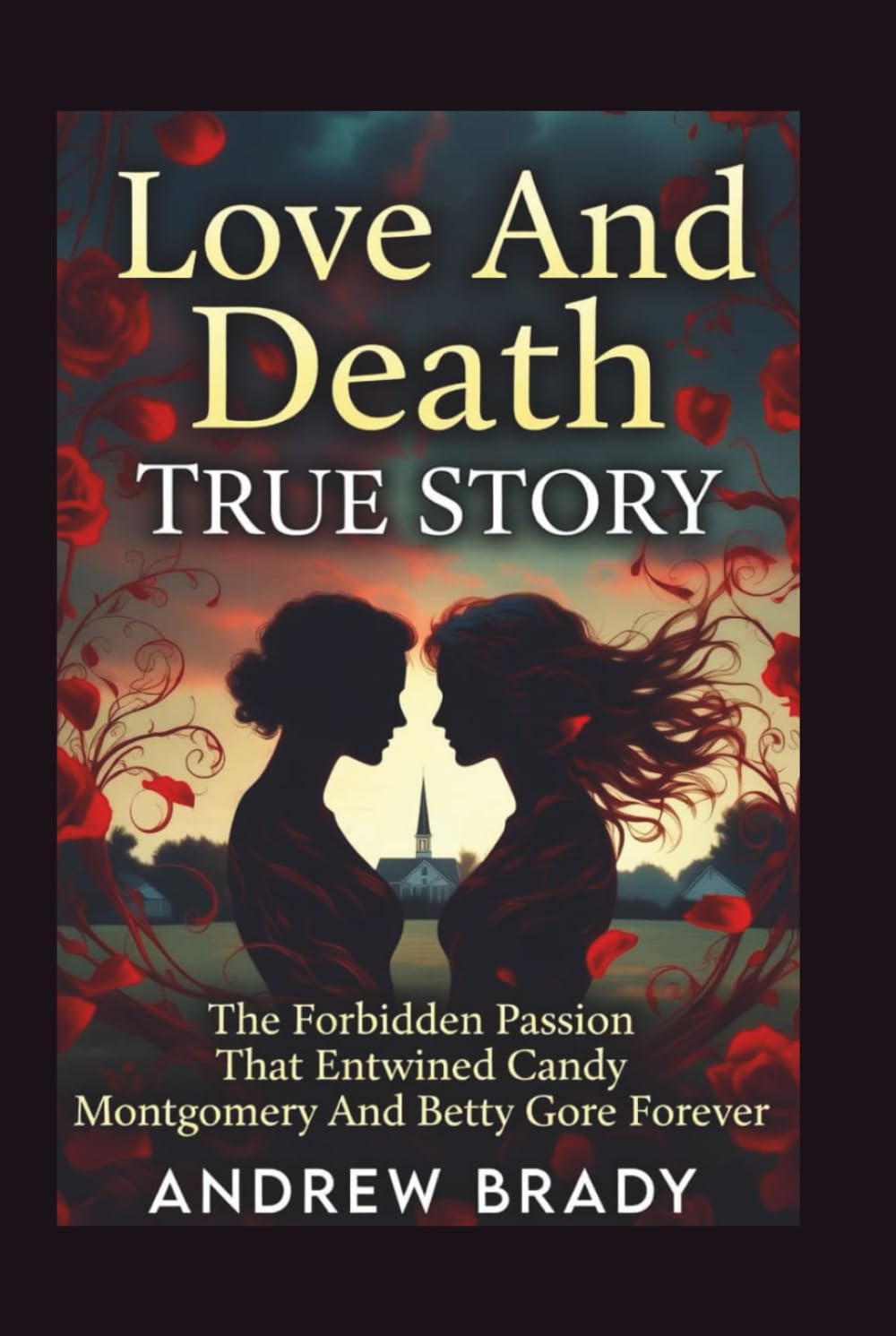 Love And Death True Story: The Forbidden Passion That Entwined Candy Montgomery And Betty Gore Forever
