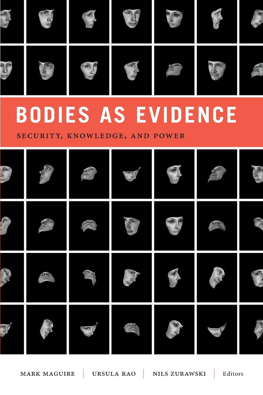 Bodies as Evidence: Security, Knowledge, and Power