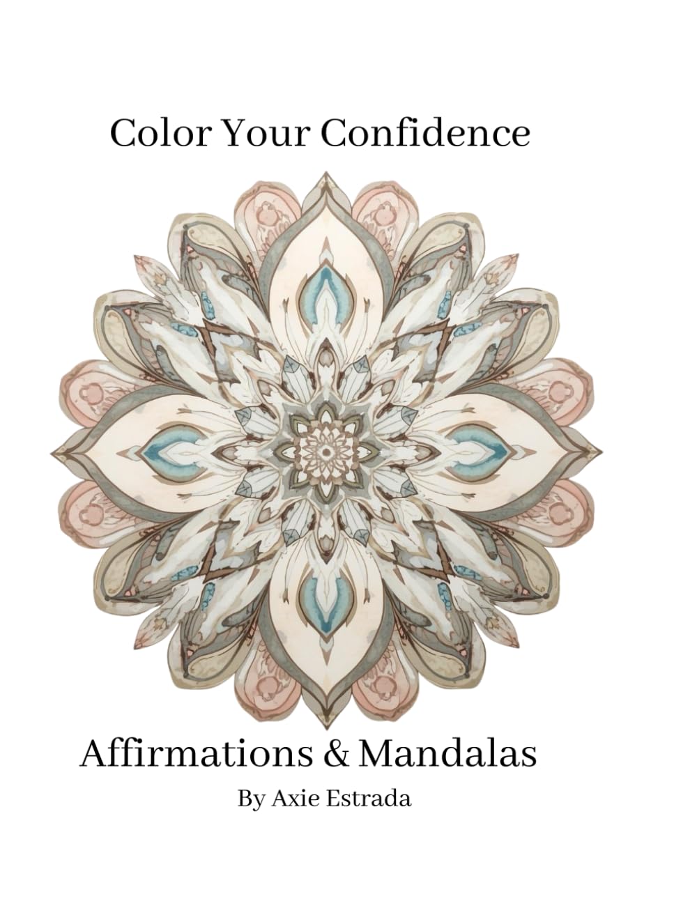 Color Your Confidence: Affirmations & Mandalas