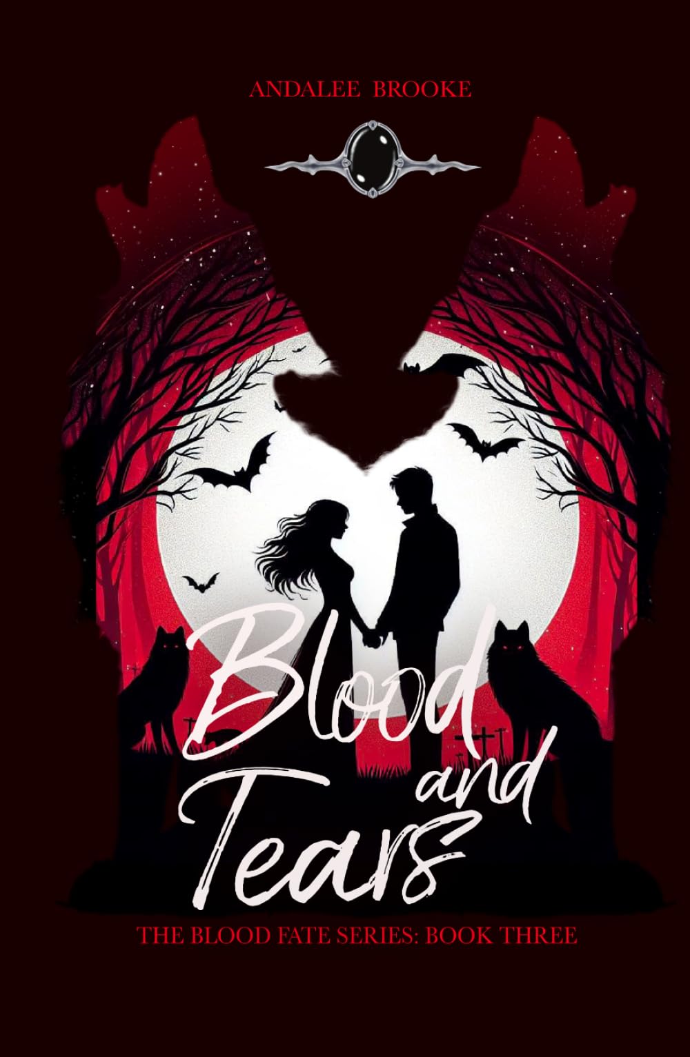Blood and Tears: The Blood Fate Series: Book Three (Mature Version) (The Blood Fate Series (Mature Jewel Edition))