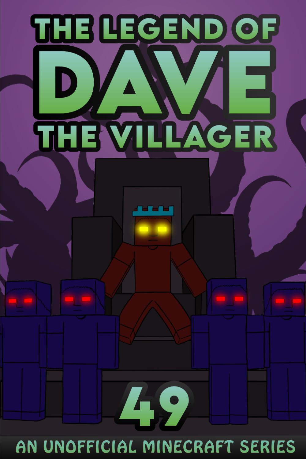 Dave the Villager 49: An Unofficial Minecraft Series (The Legend of Dave the Villager)