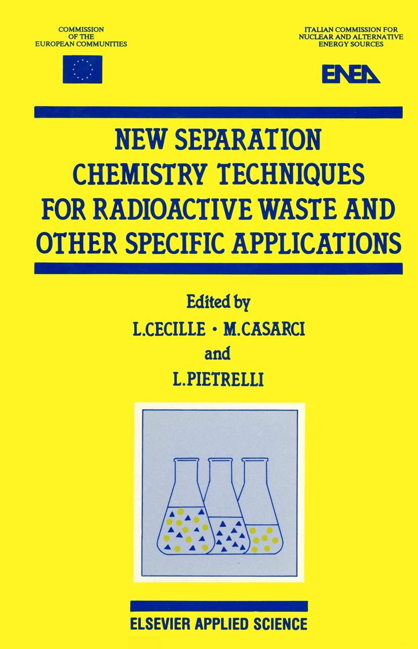 Buy New Separation Techniques for Radioactive Waste and Other Specific Applications โ BookShops.in