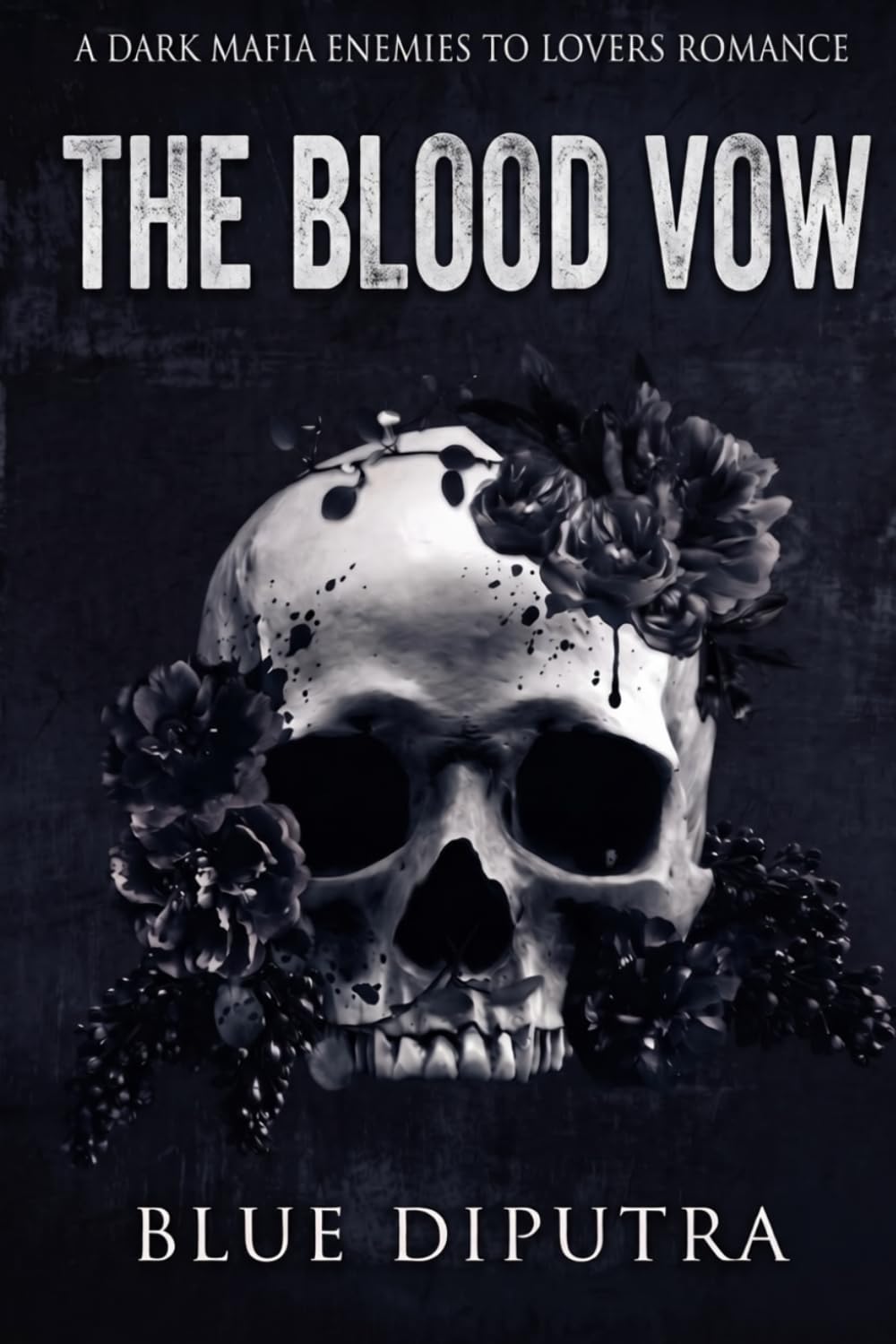 The Blood Vow: A Dark Mafia Enemies to Lovers Romance (The Syndicate Vows)