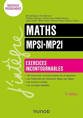 Maths Exercices incontournables MPSI-MP2I - 5e éd.