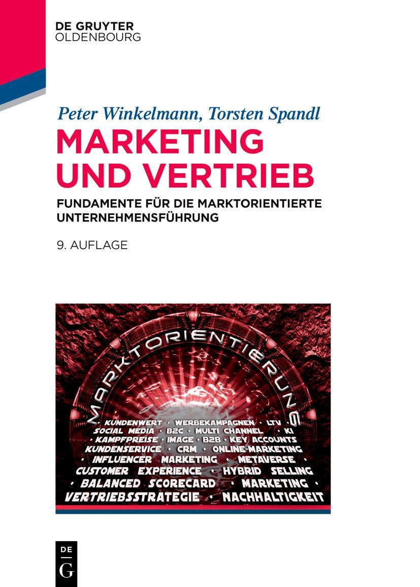 Marketing und Vertrieb: Fundamente für die marktorientierte Unternehmensführung (De Gruyter Studium)