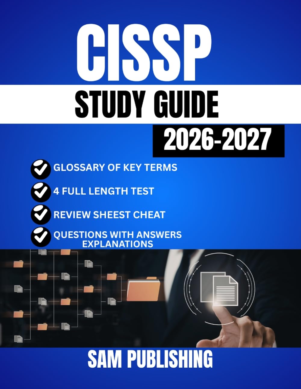 CISSP STUDY GUIDE: Your Comprehensive Guide to Mastering the Exam and Achieving Certification