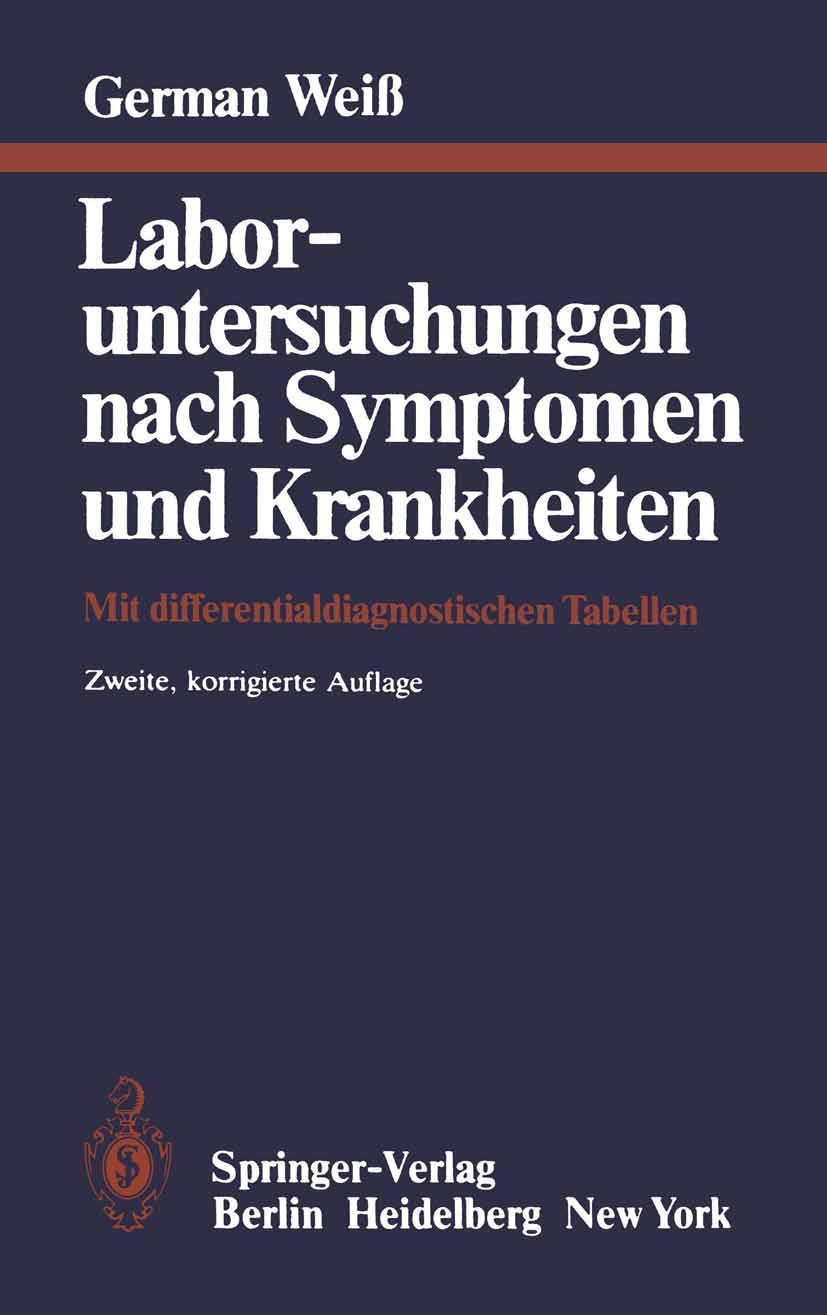 Laboruntersuchungen nach Symptomen und Krankheiten: Mit differentialdiagnostischen Tabellen