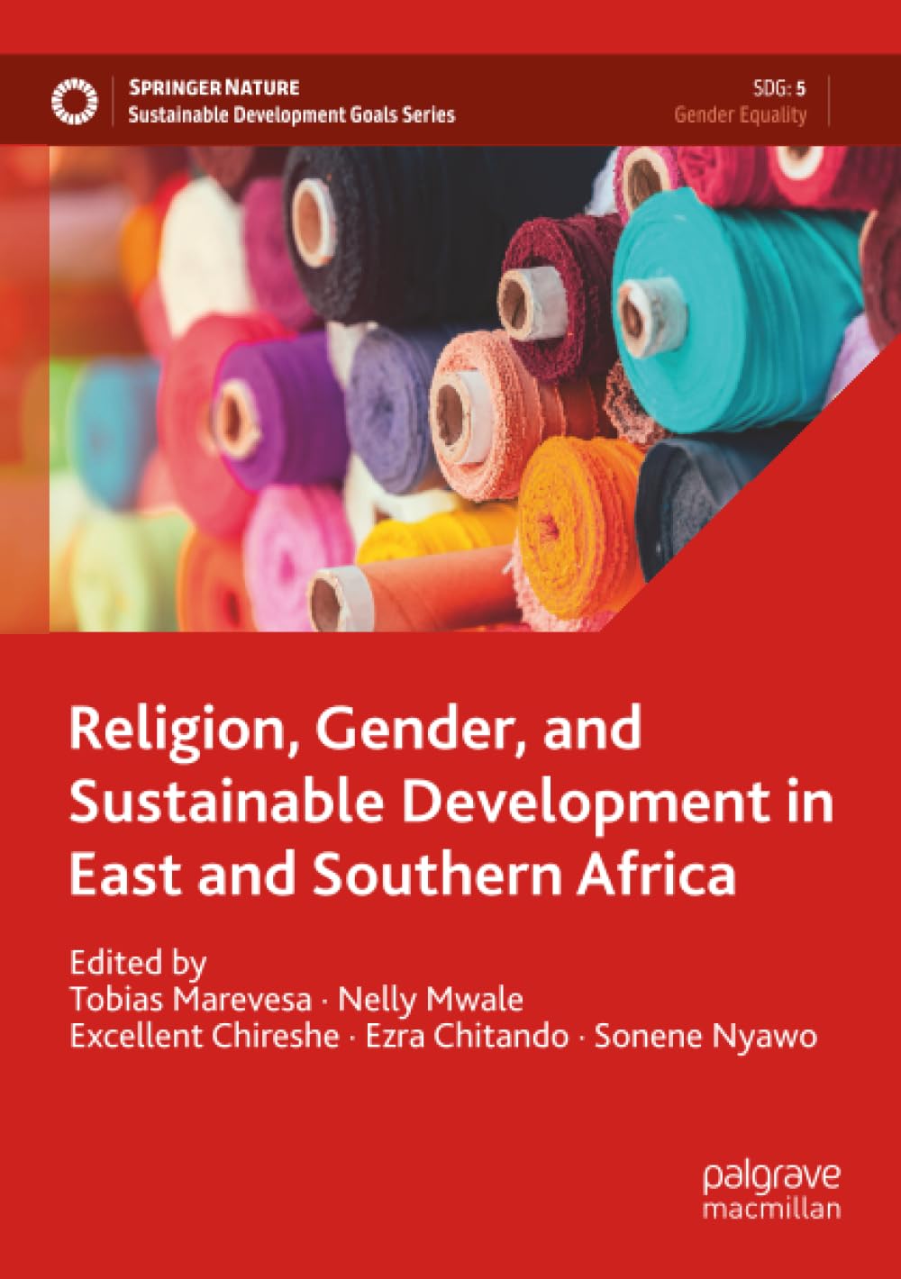 Religion, Gender, and Sustainable Development in East and Southern Africa (Sustainable Development Goals Series)