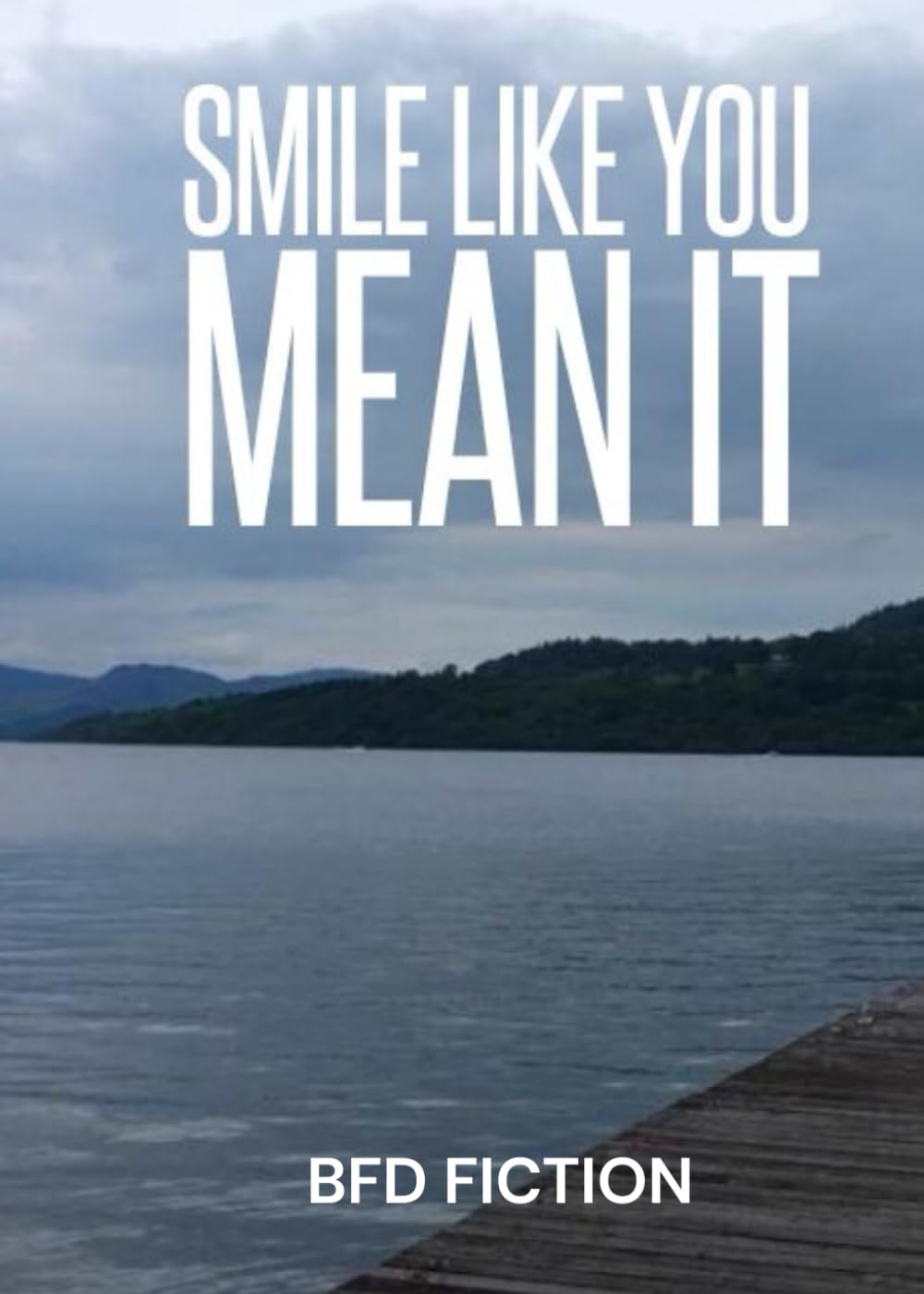 Smile Like You Mean It